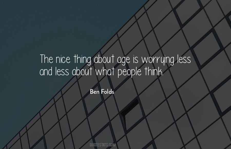 Ben Folds Quotes #691581