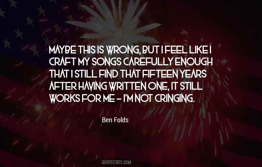 Ben Folds Quotes #773197