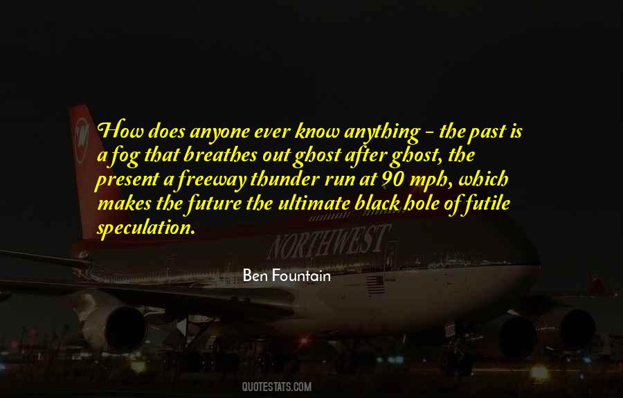 Ben Fountain Quotes #1510518