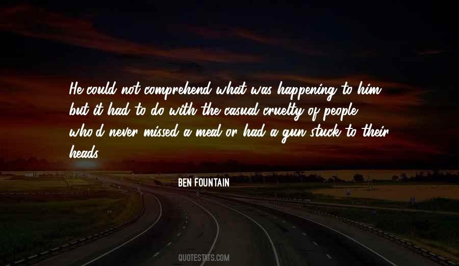 Ben Fountain Quotes #1867551