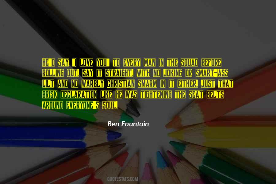 Ben Fountain Quotes #695528