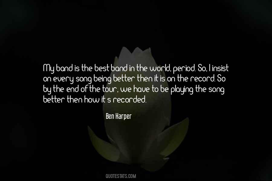 Ben Harper Quotes #1324847
