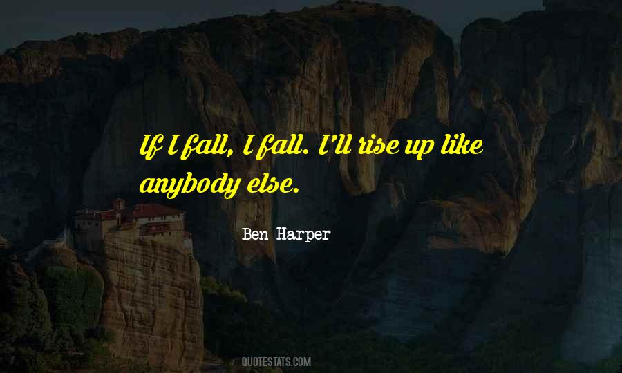 Ben Harper Quotes #320432