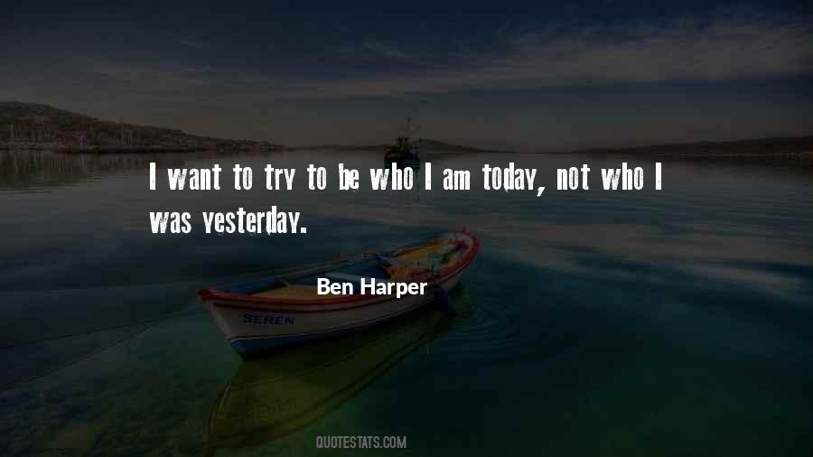 Ben Harper Quotes #406107