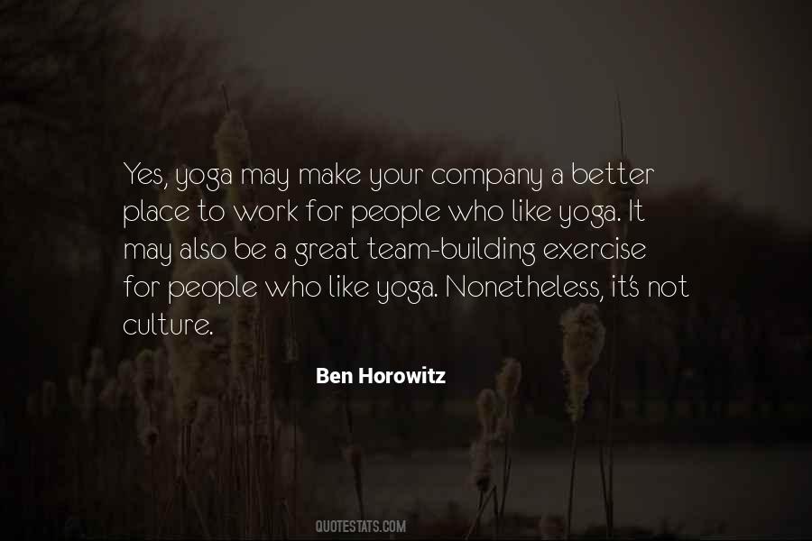 Ben Horowitz Quotes #1054052