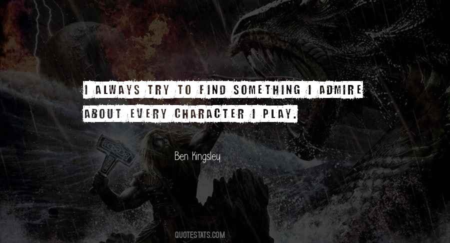 Ben Kingsley Quotes #1024665