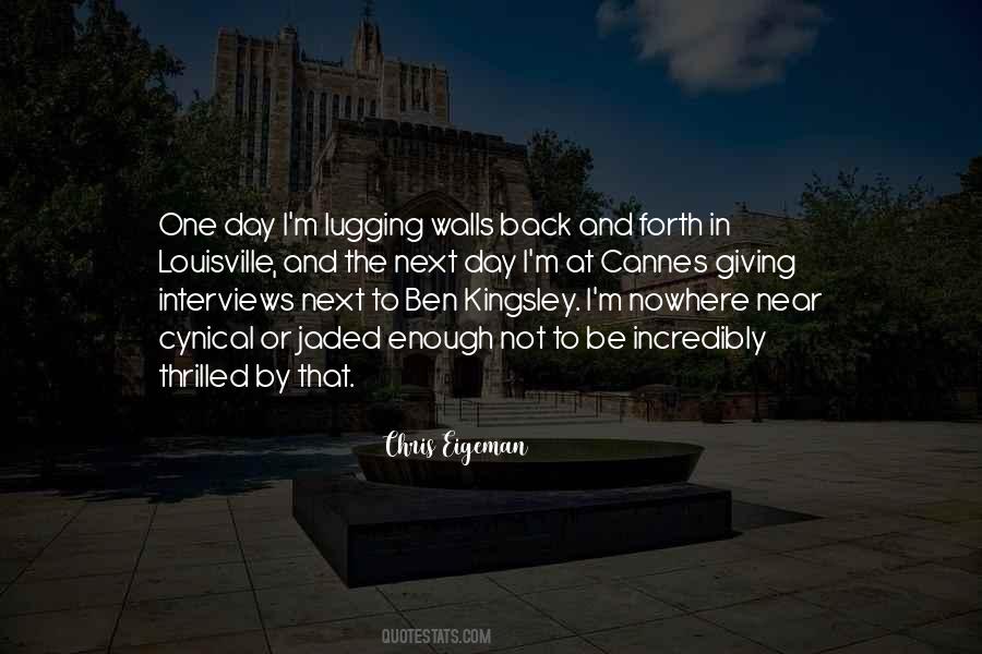 Ben Kingsley Quotes #1201549