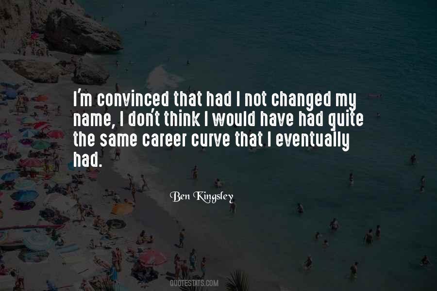 Ben Kingsley Quotes #220967