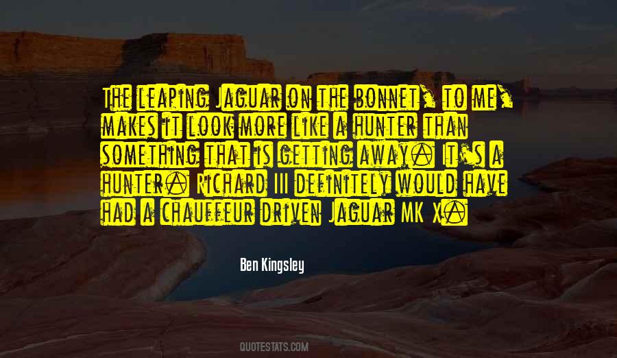 Ben Kingsley Quotes #445644