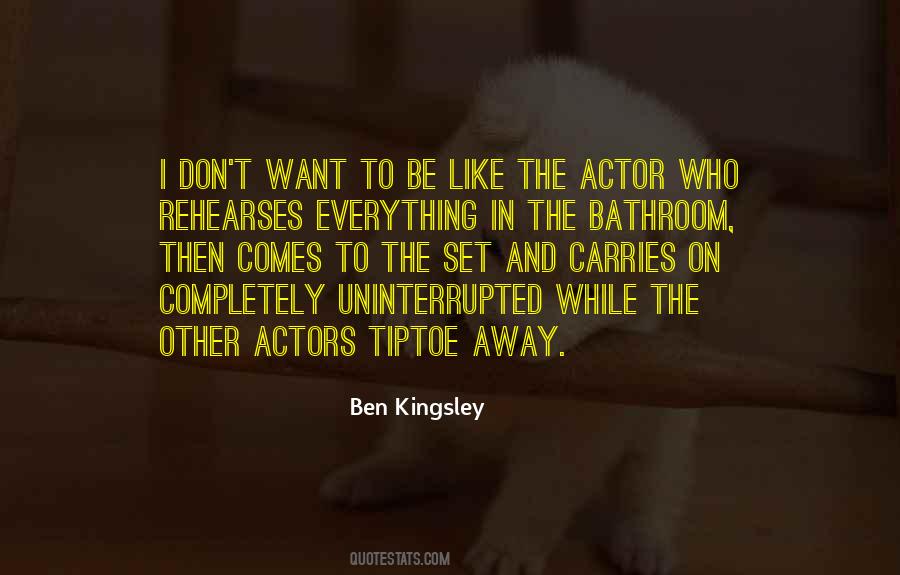 Ben Kingsley Quotes #56012