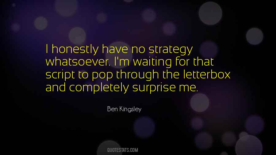 Ben Kingsley Quotes #869666