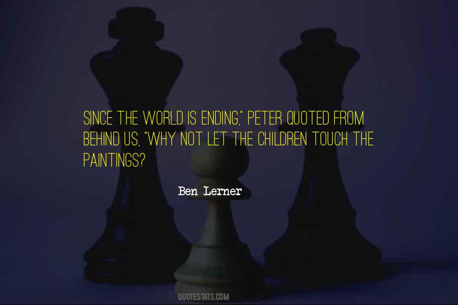 Ben Lerner Quotes #366967