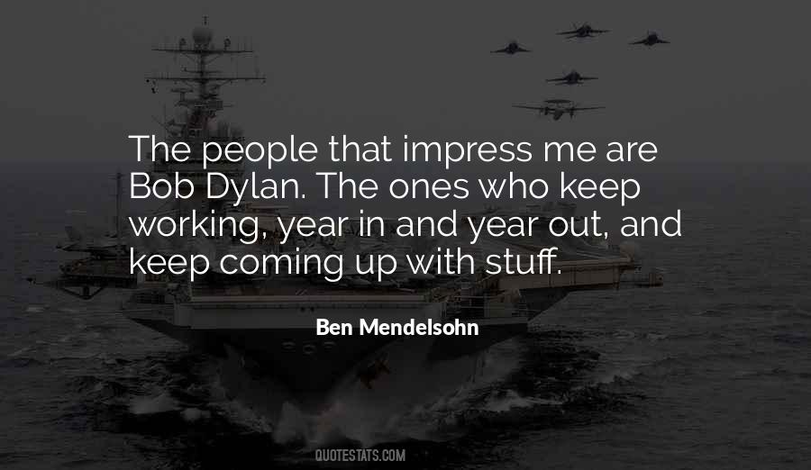 Ben Mendelsohn Quotes #1414972