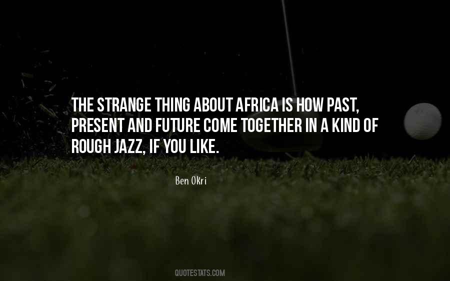 Ben Okri Quotes #243171