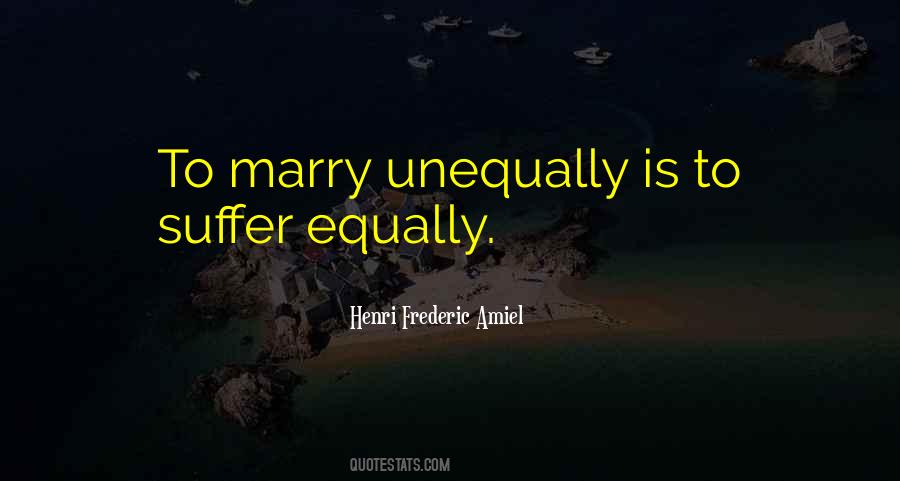 Quotes About Unequally #784037