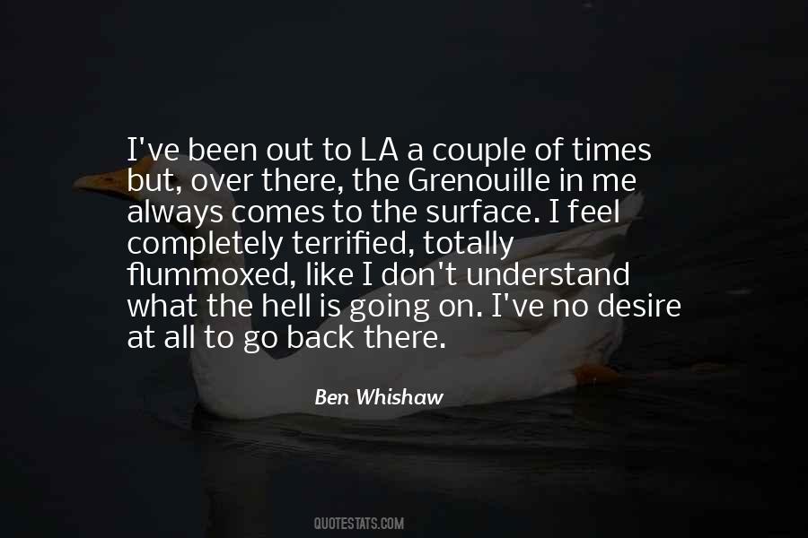 Ben Whishaw Quotes #1384206