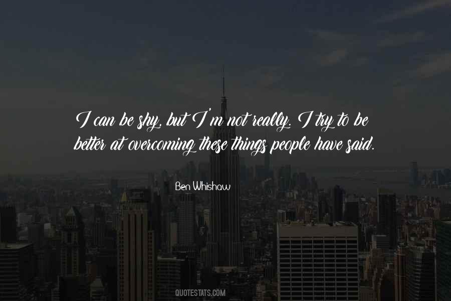 Ben Whishaw Quotes #893818