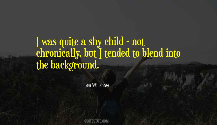 Ben Whishaw Quotes #897437