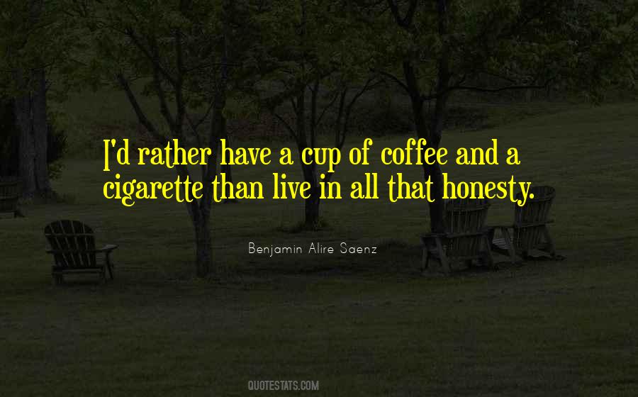 Benjamin Alire Saenz Quotes #420307