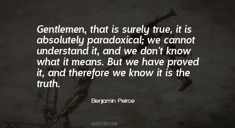 Benjamin Peirce Quotes #1277393