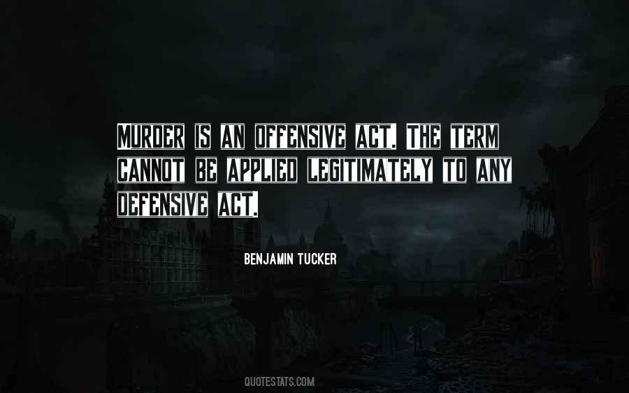 Benjamin Tucker Quotes #922378