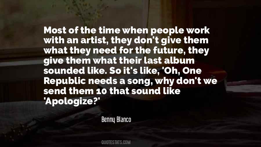 Benny Blanco Quotes #1226565
