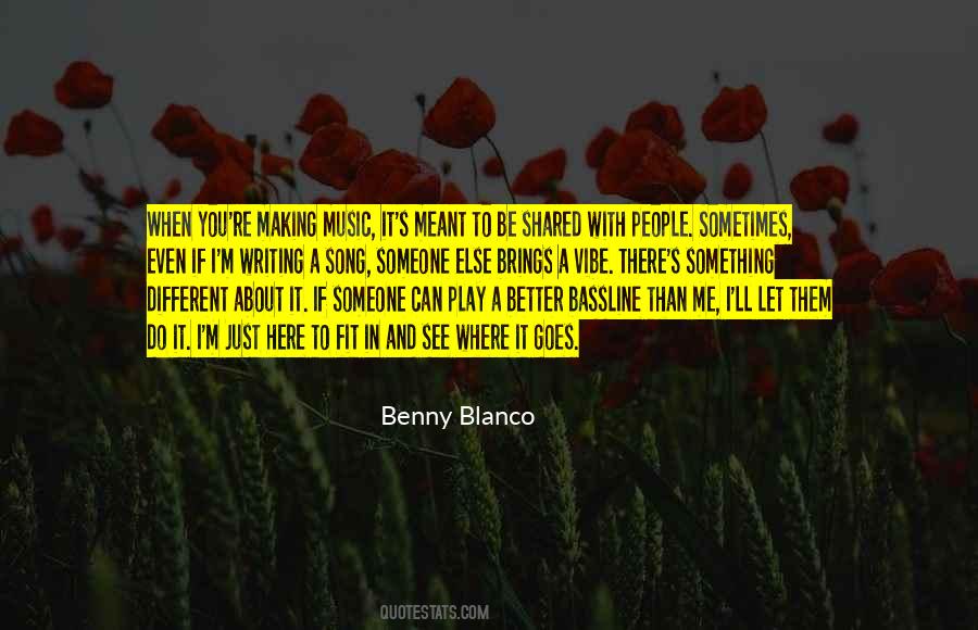 Benny Blanco Quotes #1694994