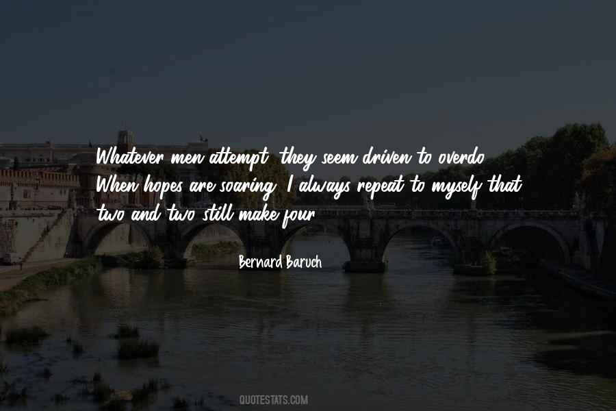 Bernard Baruch Quotes #1287657