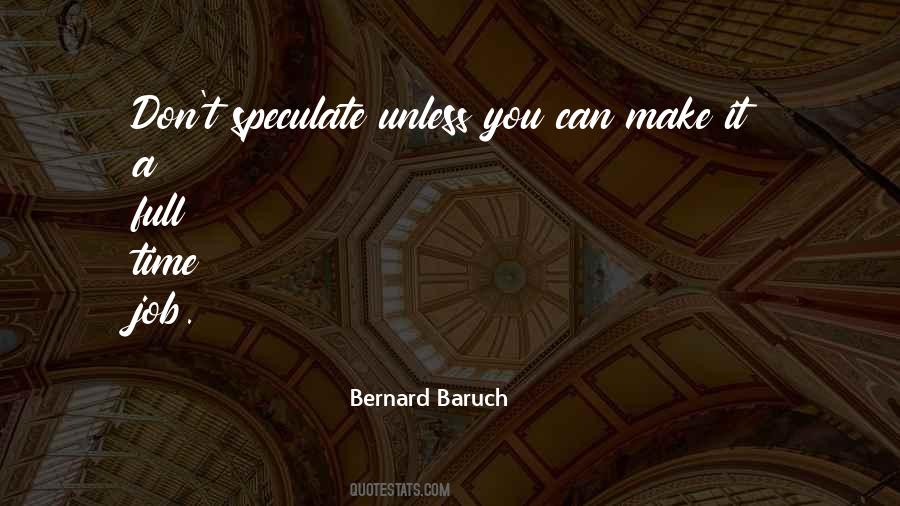 Bernard Baruch Quotes #777111