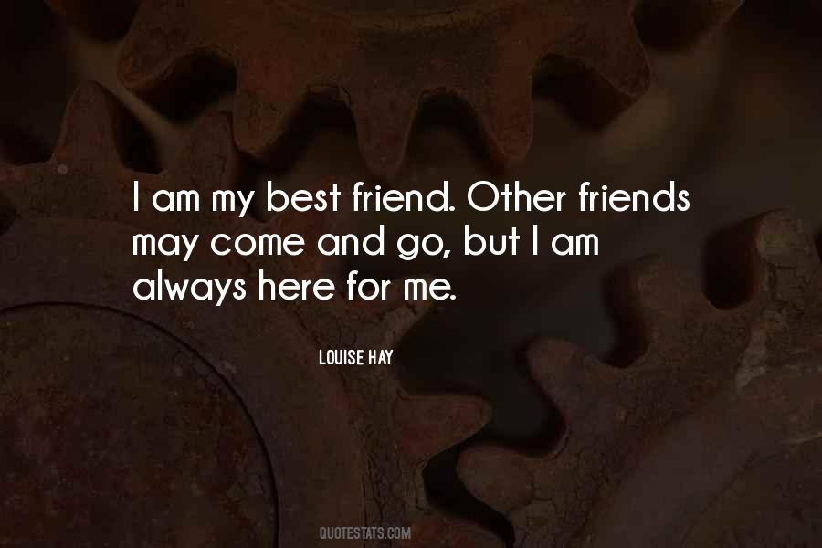 Quotes About Me And My Best Friend #1471720