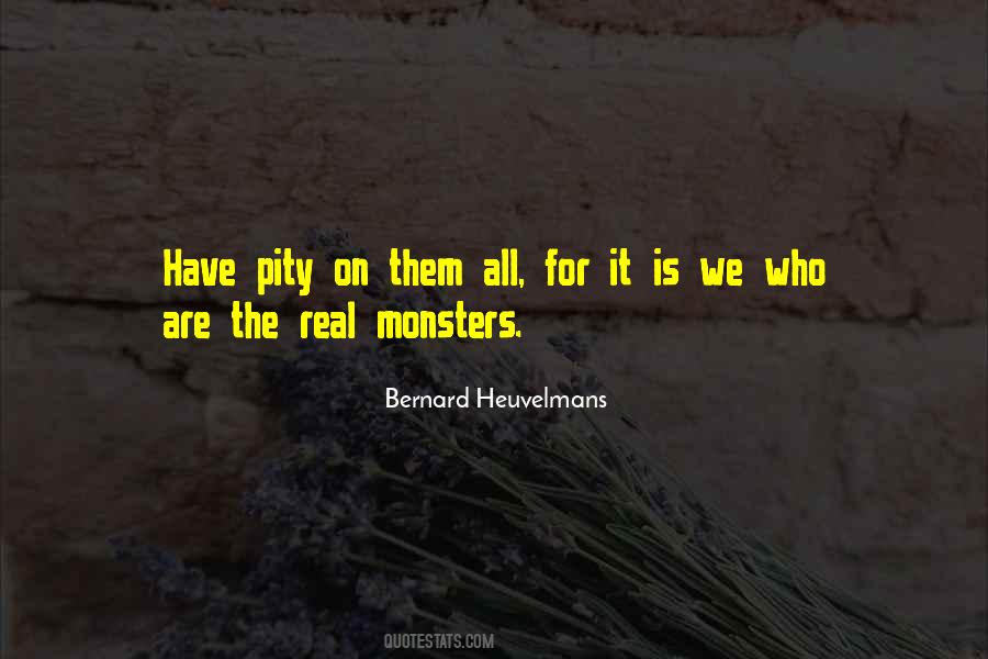 Bernard Heuvelmans Quotes #970549