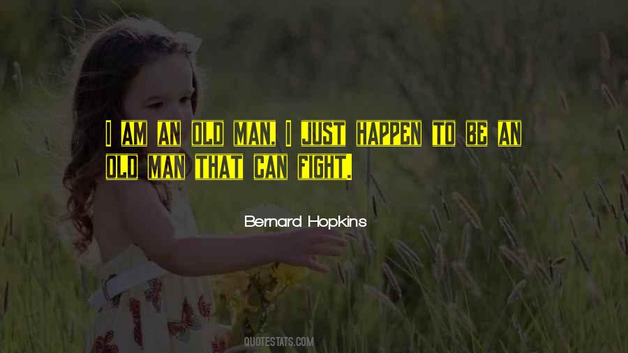 Bernard Hopkins Quotes #298052