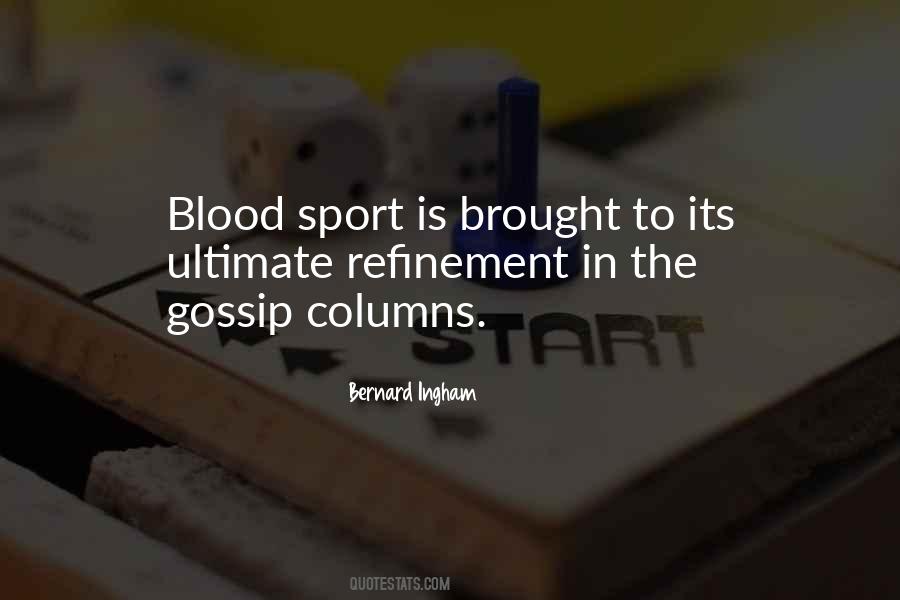 Bernard Ingham Quotes #1046532