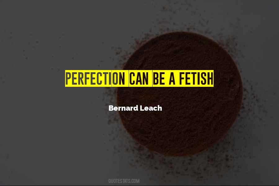 Bernard Leach Quotes #803521
