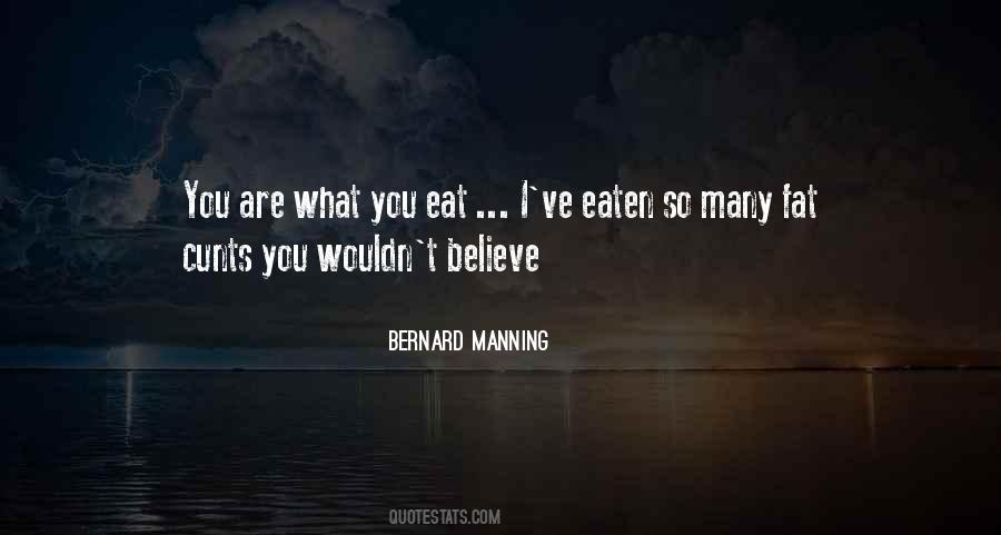 Bernard Manning Quotes #1395532