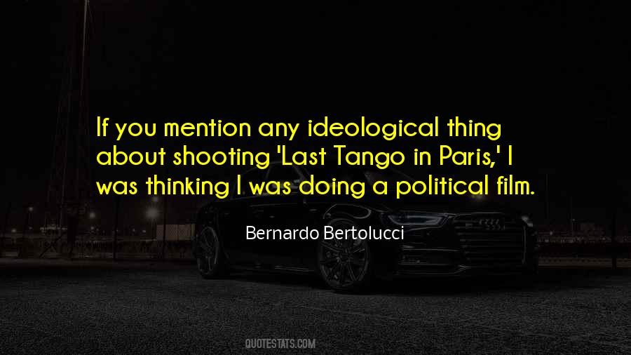 Bernardo Bertolucci Quotes #771776