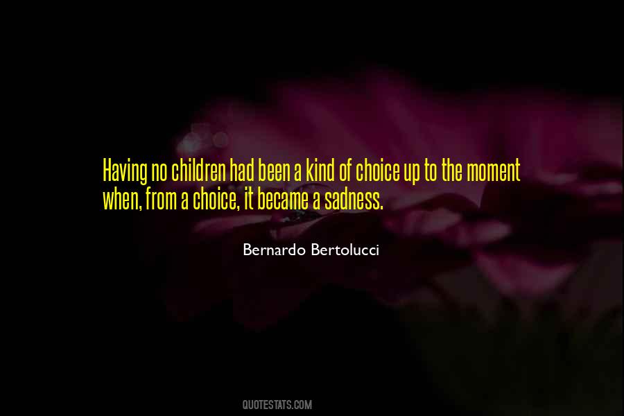 Bernardo Bertolucci Quotes #983806