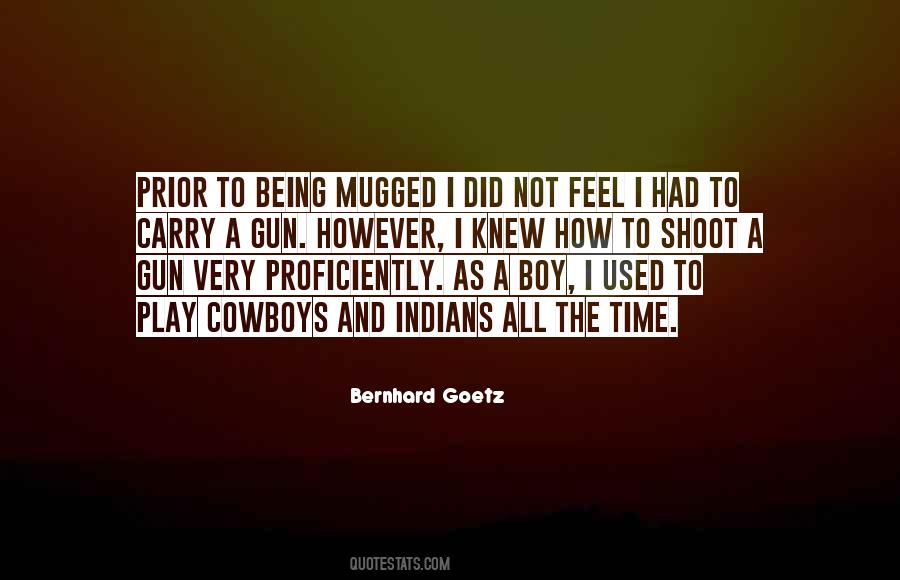Bernhard Goetz Quotes #702787