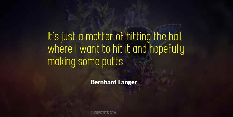 Bernhard Langer Quotes #1302437