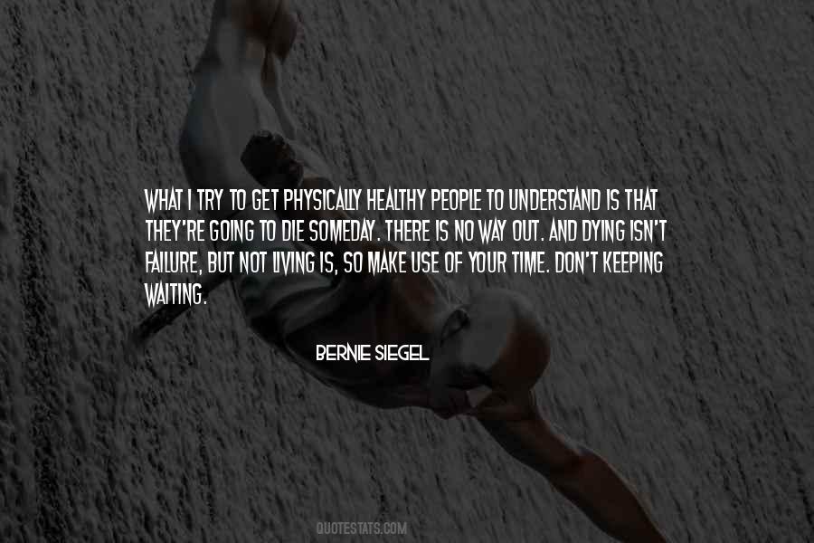 Bernie Siegel Quotes #1042075