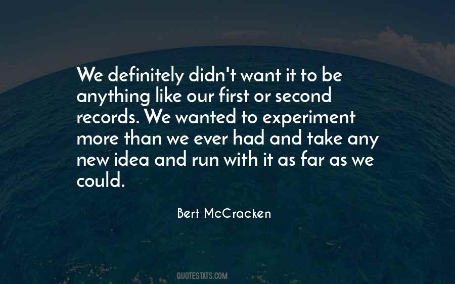 Bert Mccracken Quotes #384502