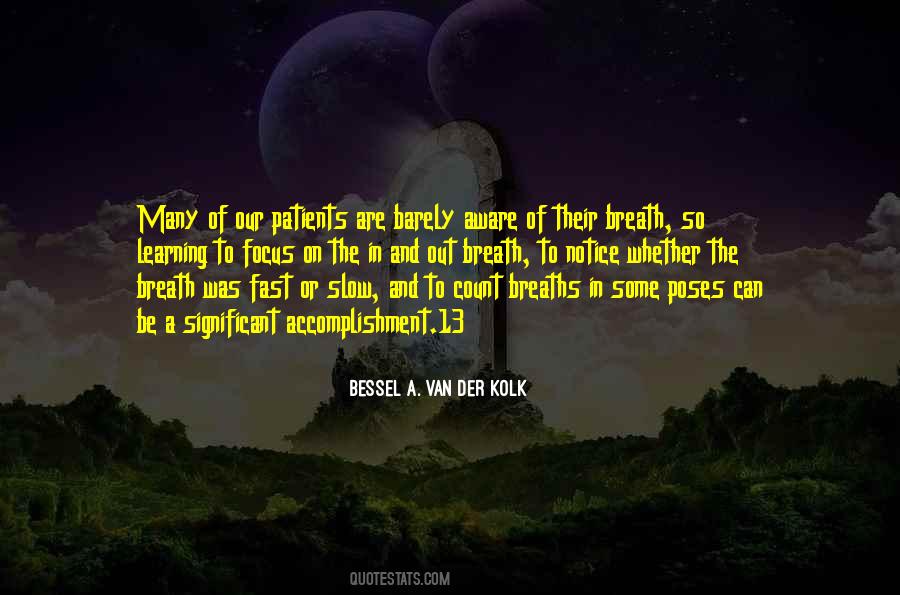 Bessel Van Der Kolk Quotes #213490