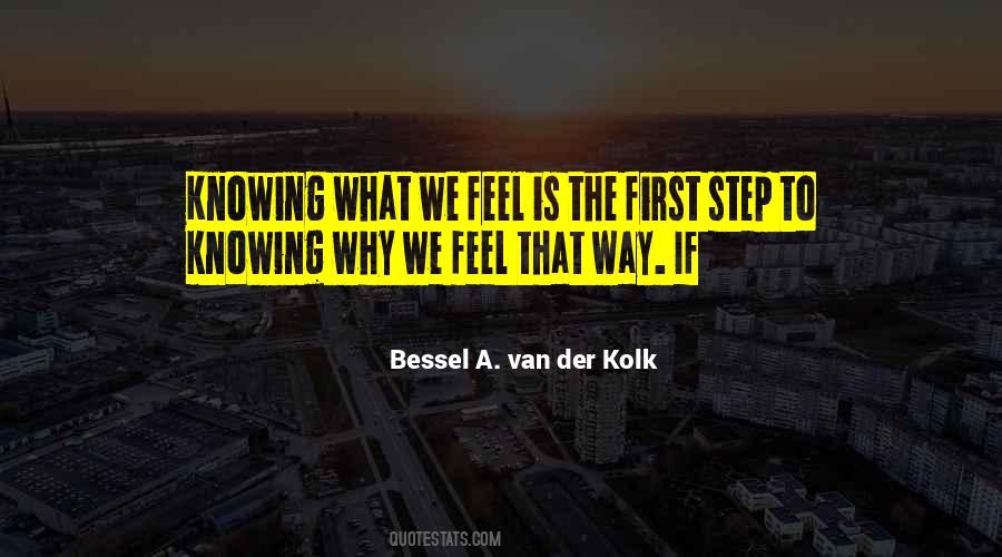 Bessel Van Der Kolk Quotes #737010