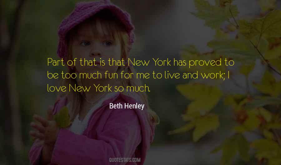 Beth Henley Quotes #1289294 Beth Henley Quotes #1289294