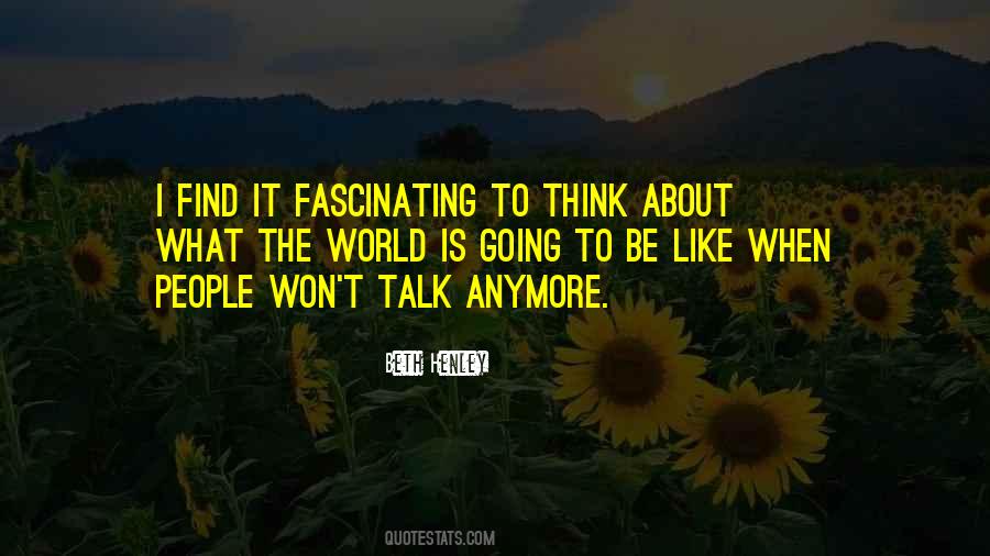 Beth Henley Quotes #373074 Beth Henley Quotes #373074