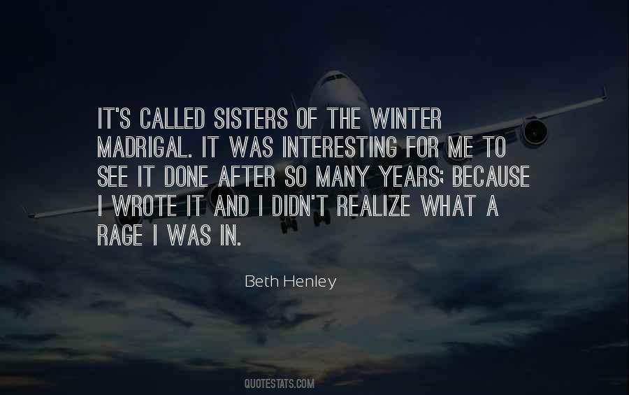 Beth Henley Quotes #865217 Beth Henley Quotes #865217