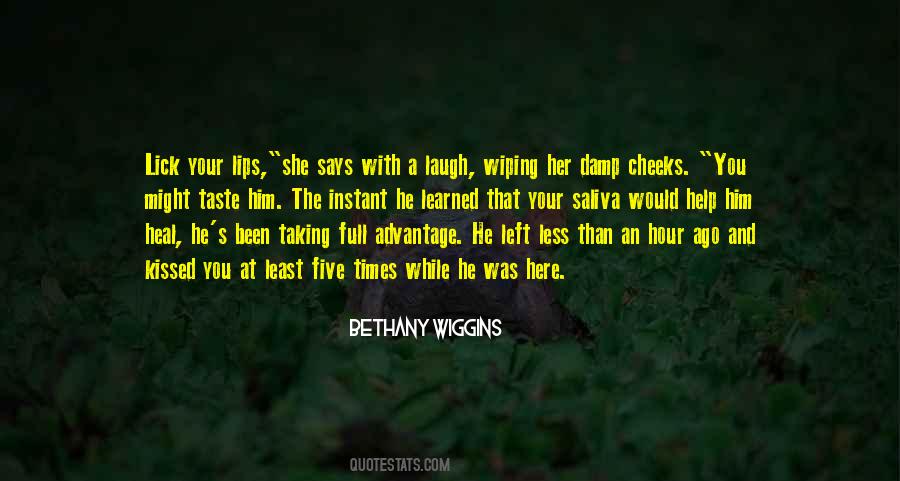 Bethany Wiggins Quotes #308291