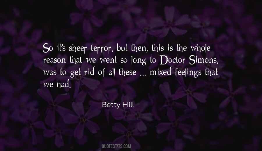 Betty Hill Quotes #1026407