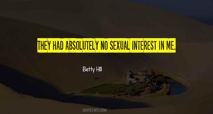 Betty Hill Quotes #218520