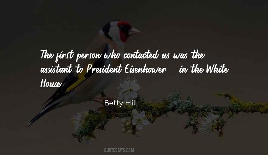 Betty Hill Quotes #421181